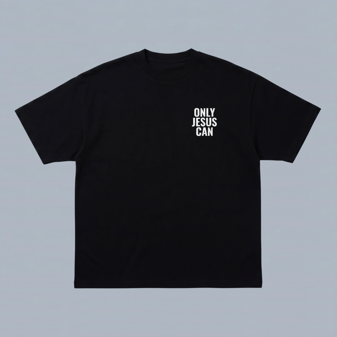 Tshirt oversized- MUJER-  ONLY JESUS CAN / MUJER
